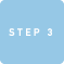 STEP 3