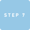 STEP 7